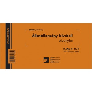 Állatállomány kivételi bizonylat 25x4  203x102mm D.MG.4-11V