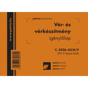 Vér, vérkészítmény igénylőlap Pátria 50x2 A6  C.3426-63A V