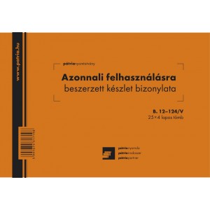 Azonnali felhasználásra beszerzett készletbizonylat 5tételes25x4 A5 fekvő  B.12-124V***