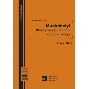 Munkahelyi ittasságvizsgálati napló és jegyzőkönyv A5 álló  B.VALL.348UJ